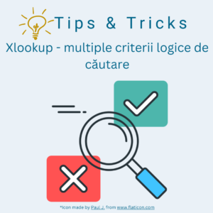 Tips&Tricks – Cum să utilizezi Xlookup cu mai multe criterii logice de căutare